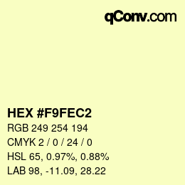 Color code: HEX #F9FEC2 | qconv.com