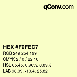 Color code: HEX #F9FEC7 | qconv.com