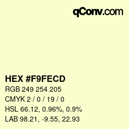 颜色代码: HEX #F9FECD | qconv.com
