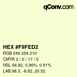 Color code: HEX #F9FED2 | qconv.com
