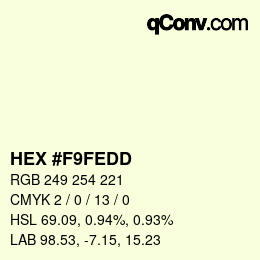 Color code: HEX #F9FEDD | qconv.com
