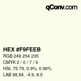 Color code: HEX #F9FEEB | qconv.com