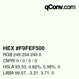 Color code: HEX #F9FEF500 | qconv.com