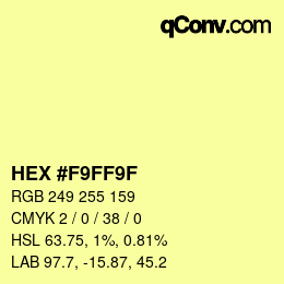 Color code: HEX #F9FF9F | qconv.com