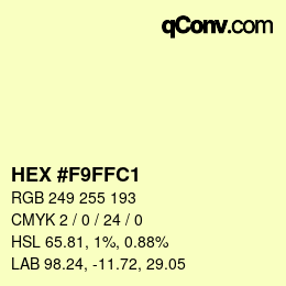 カラーコード: HEX #F9FFC1 | qconv.com