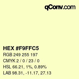 颜色代码: HEX #F9FFC5 | qconv.com