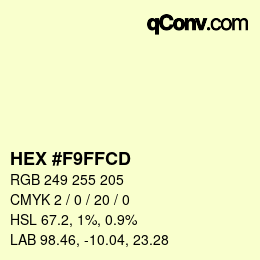 颜色代码: HEX #F9FFCD | qconv.com