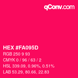 Color code: HEX #FA095D | qconv.com
