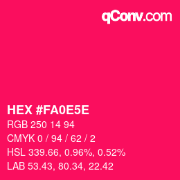 Farbcode: HEX #FA0E5E | qconv.com