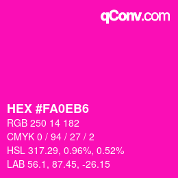 Farbcode: HEX #FA0EB6 | qconv.com
