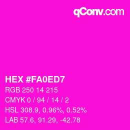 カラーコード: HEX #FA0ED7 | qconv.com