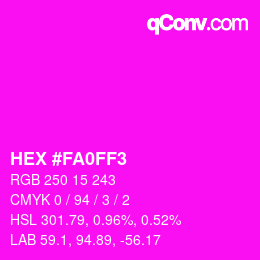 カラーコード: HEX #FA0FF3 | qconv.com