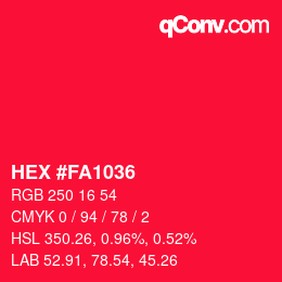颜色代码: HEX #FA1036 | qconv.com