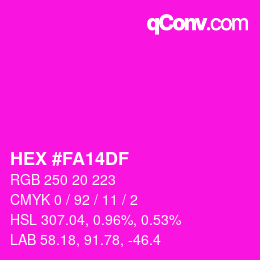 颜色代码: HEX #FA14DF | qconv.com