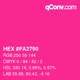 カラーコード: HEX #FA2790 | qconv.com