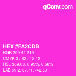 カラーコード: HEX #FA2CDB | qconv.com