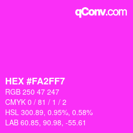 Color code: HEX #FA2FF7 | qconv.com