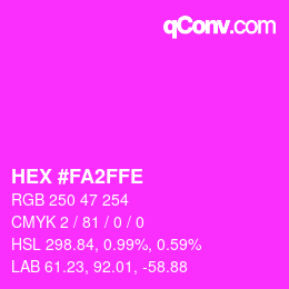 カラーコード: HEX #FA2FFE | qconv.com
