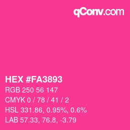 Color code: HEX #FA3893 | qconv.com