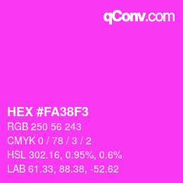Color code: HEX #FA38F3 | qconv.com