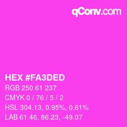 Farbcode: HEX #FA3DED | qconv.com