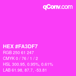 カラーコード: HEX #FA3DF7 | qconv.com