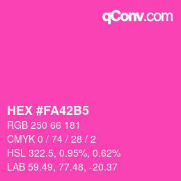 颜色代码: HEX #FA42B5 | qconv.com