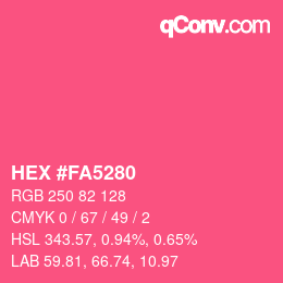 颜色代码: HEX #FA5280 | qconv.com