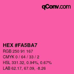 Color code: HEX #FA5BA7 | qconv.com