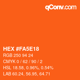 カラーコード: HEX #FA5E18 | qconv.com