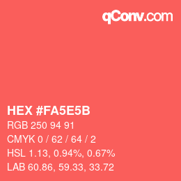 Farbcode: HEX #FA5E5B | qconv.com
