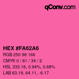 カラーコード: HEX #FA62A6 | qconv.com