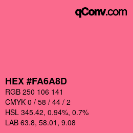 カラーコード: HEX #FA6A8D | qconv.com