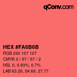 Color code: HEX #FA6B6B | qconv.com