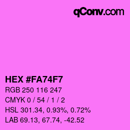 カラーコード: HEX #FA74F7 | qconv.com