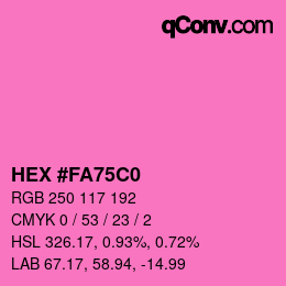 Color code: HEX #FA75C0 | qconv.com