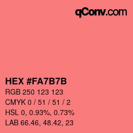 颜色代码: HEX #FA7B7B | qconv.com