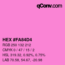 カラーコード: HEX #FA84D4 | qconv.com