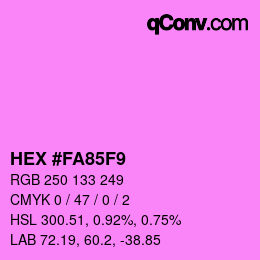 颜色代码: HEX #FA85F9 | qconv.com