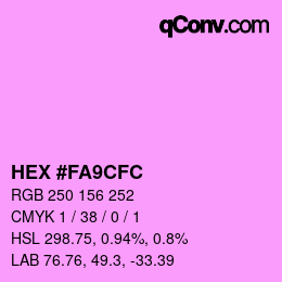 Color code: HEX #FA9CFC | qconv.com
