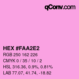 カラーコード: HEX #FAA2E2 | qconv.com