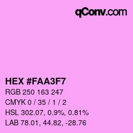 Color code: HEX #FAA3F7 | qconv.com