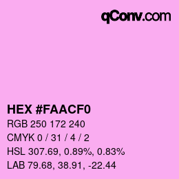 Color code: HEX #FAACF0 | qconv.com