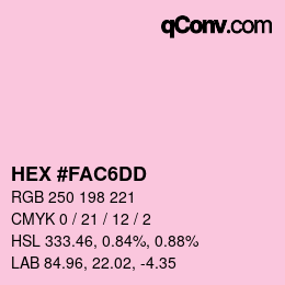 Code couleur: HEX #FAC6DD | qconv.com