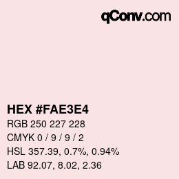 Color code: HEX #FAE3E4 | qconv.com