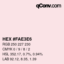 Color code: HEX #FAE3E6 | qconv.com
