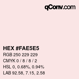 Código de color: HEX #FAE5E5 | qconv.com