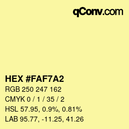 Color code: HEX #FAF7A2 | qconv.com