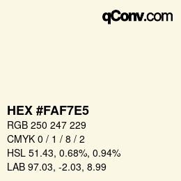 カラーコード: HEX #FAF7E5 | qconv.com