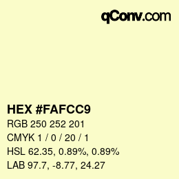 Color code: HEX #FAFCC9 | qconv.com